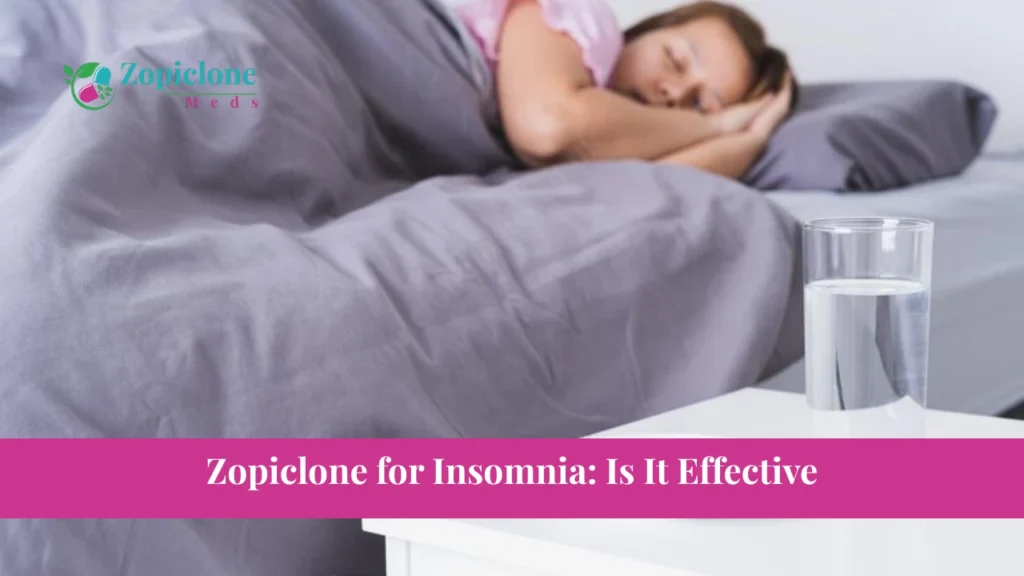 Zopiclone for Insomnia: Is It Effective